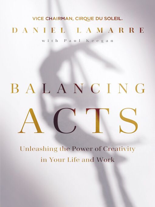 Title details for Balancing Acts by Daniel Lamarre - Available